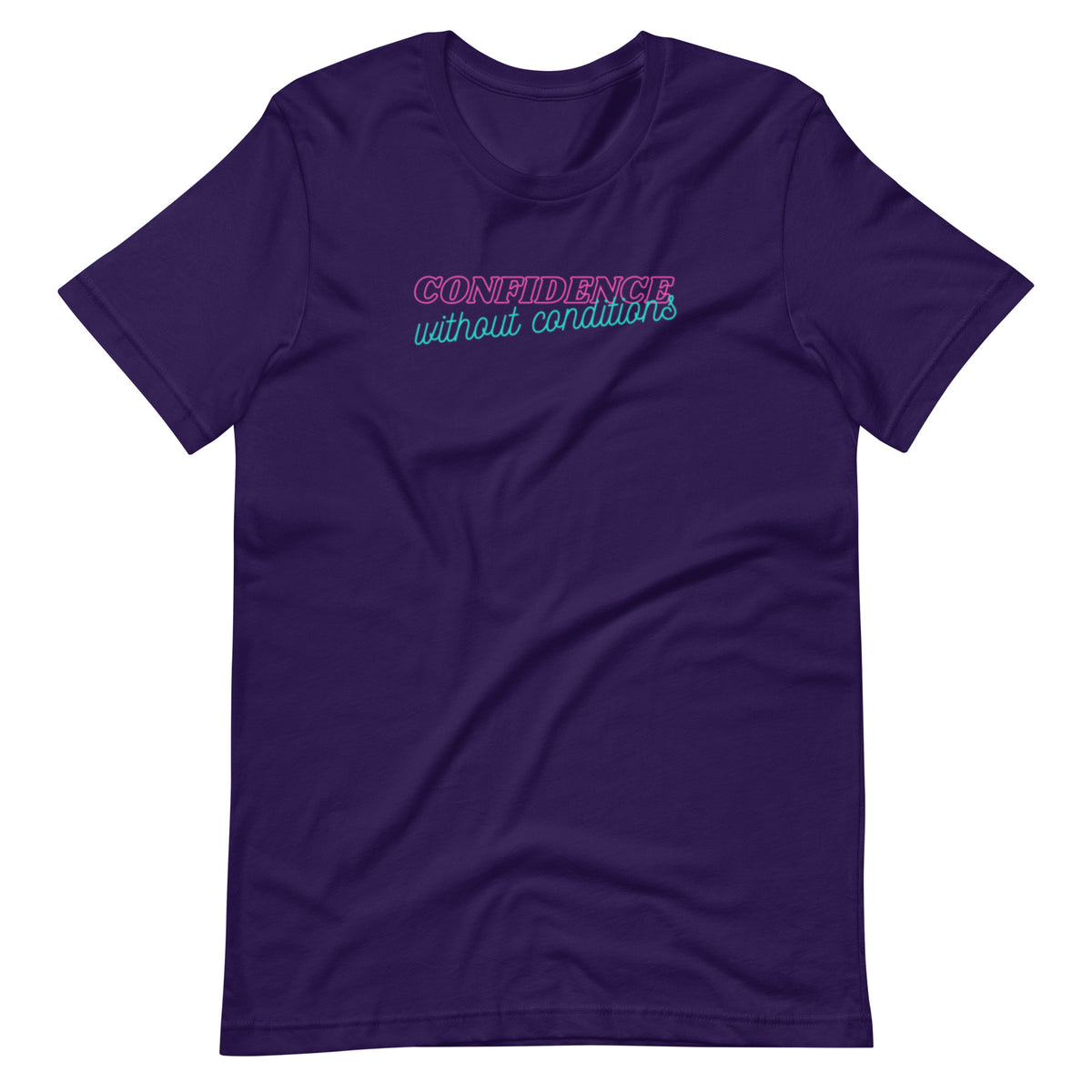 Confidence Without Conditions T-Shirt | Feminist Empowerment Graphic Tee - Spinsterly Co