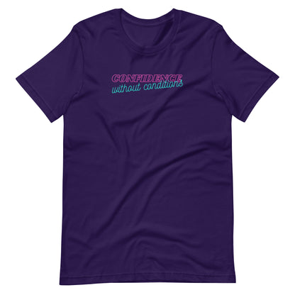 Confidence Without Conditions T-Shirt | Feminist Empowerment Graphic Tee - Spinsterly Co
