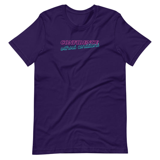 Confidence Without Conditions T-Shirt | Feminist Empowerment Graphic Tee - Spinsterly Co