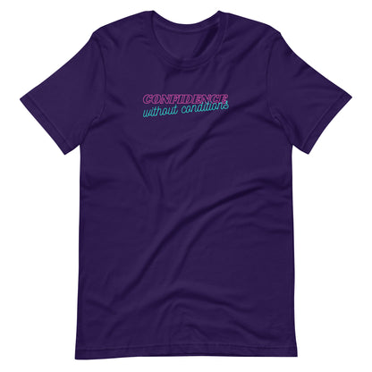 Confidence Without Conditions T-Shirt | Feminist Empowerment Graphic Tee - Spinsterly Co