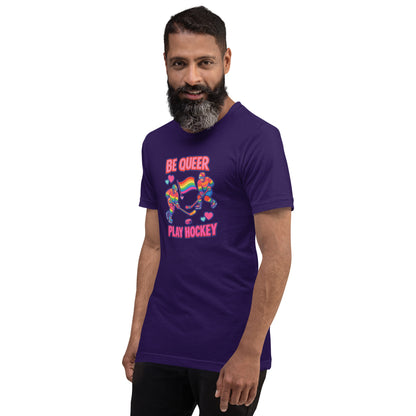 Be Queer Play Hockey T-Shirt | LGBTQIA+ Hockey Pride Graphic Tee - Spinsterly Co