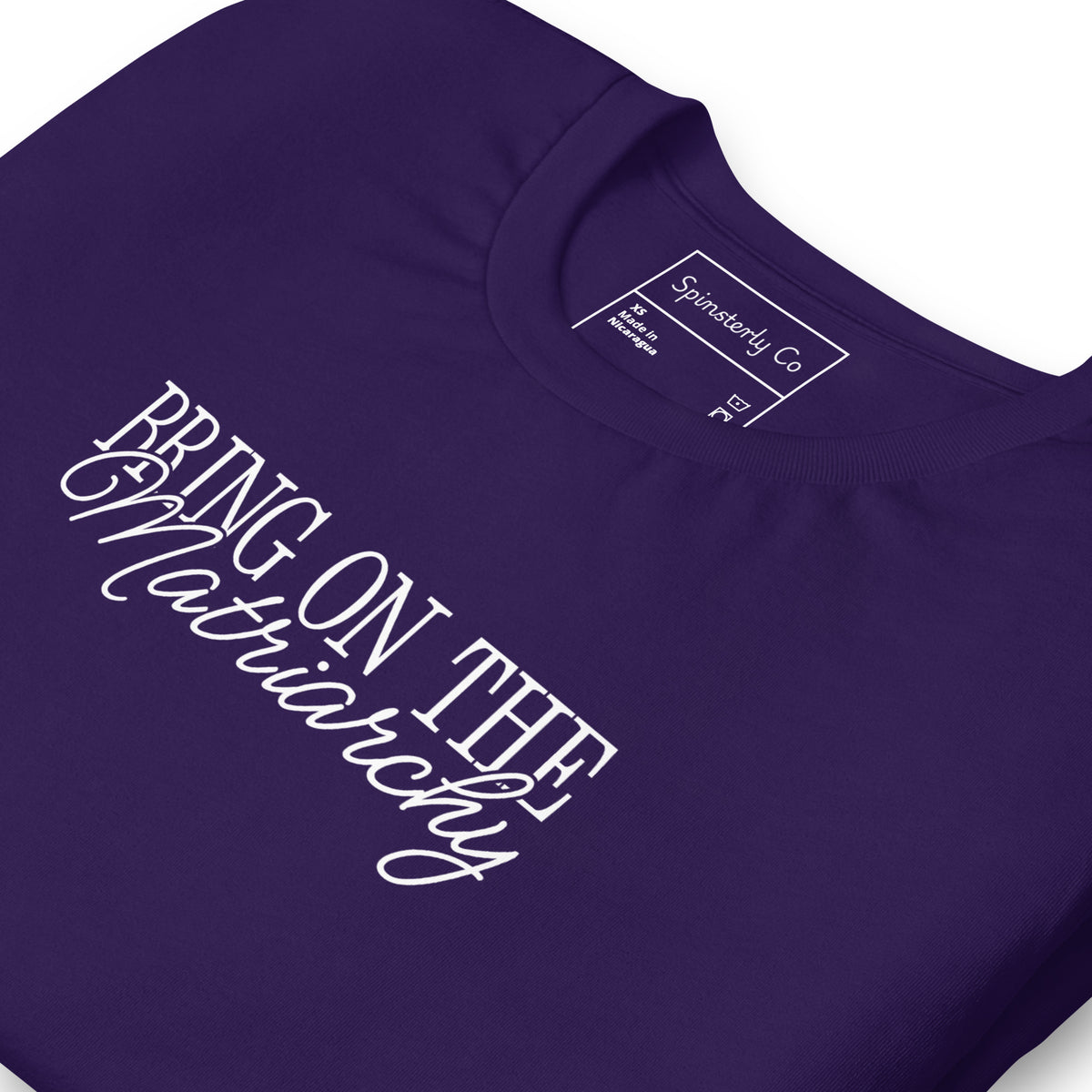Bring on the Matriarchy T-Shirt | Feminist Graphic Tee - Spinsterly Co