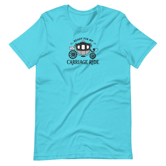 Ready for My Carriage Ride Graphic Unisex T-Shirt | Regency Romance Gift - Spinsterly Co