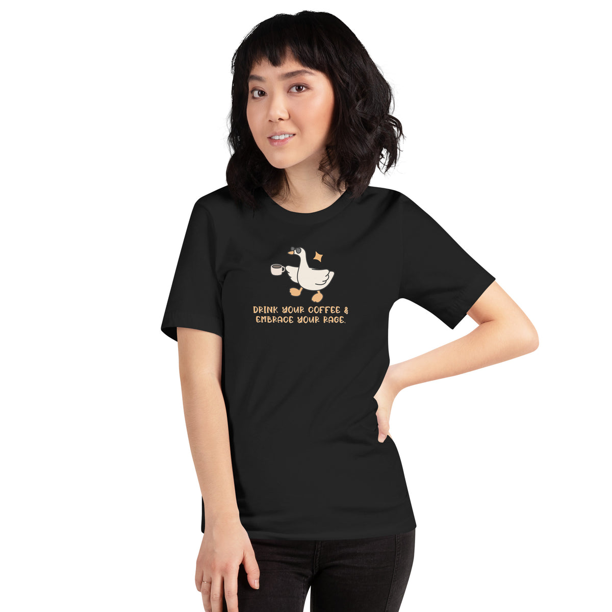 Drink Your Coffee & Embrace Your Rage T-Shirt | Funny Goose Graphic Tee - Spinsterly Co