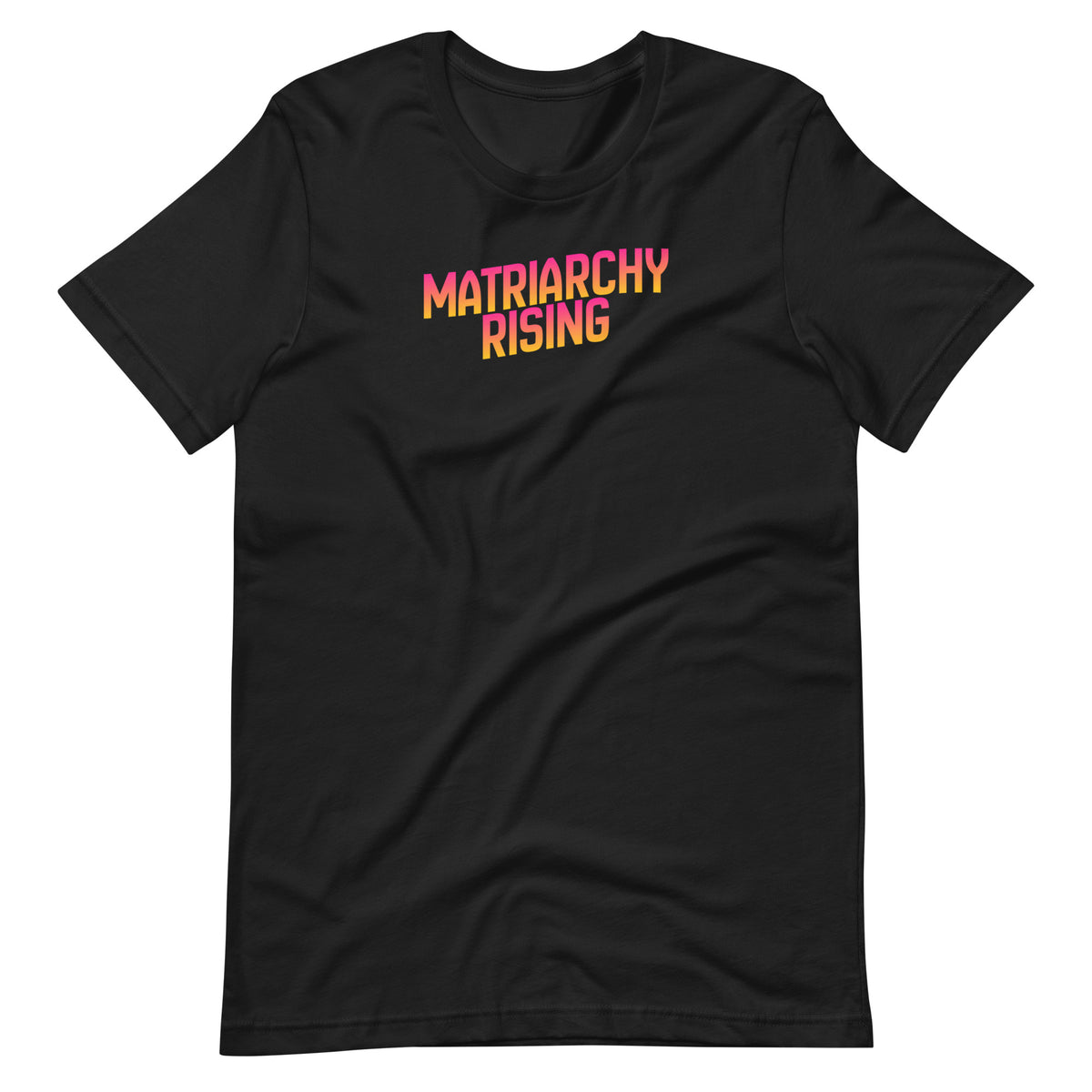 Matriarchy Rising T-Shirt | Sunrise Gradient Feminist Graphic Tee - Spinsterly Co