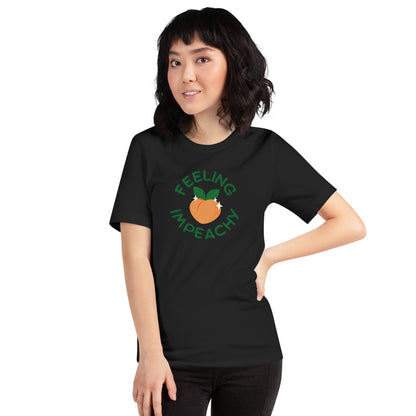 Feeling Impeachy T-Shirt | Funny Political Graphic Tee - Spinsterly Co