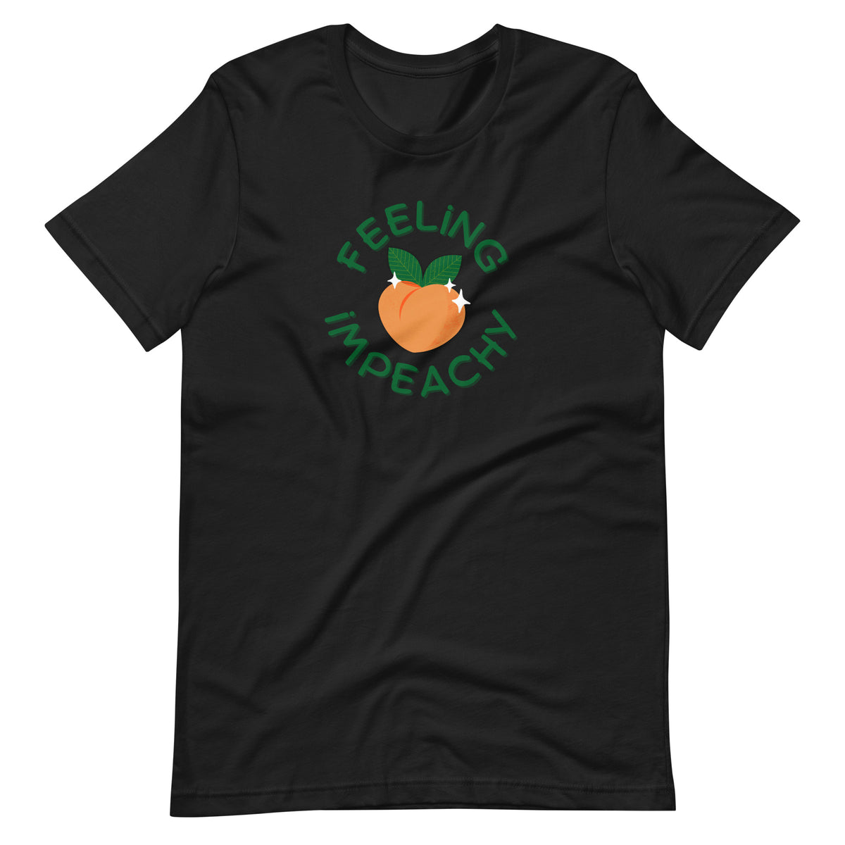 Feeling Impeachy T-Shirt | Funny Political Graphic Tee - Spinsterly Co
