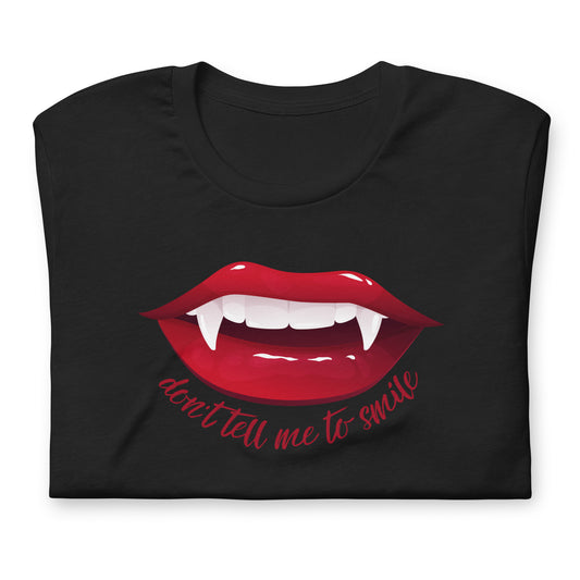 Don't Tell Me to Smile T-Shirt | Vampire Lips Feminist Graphic Tee | Spinsterly Co - Spinsterly Co
