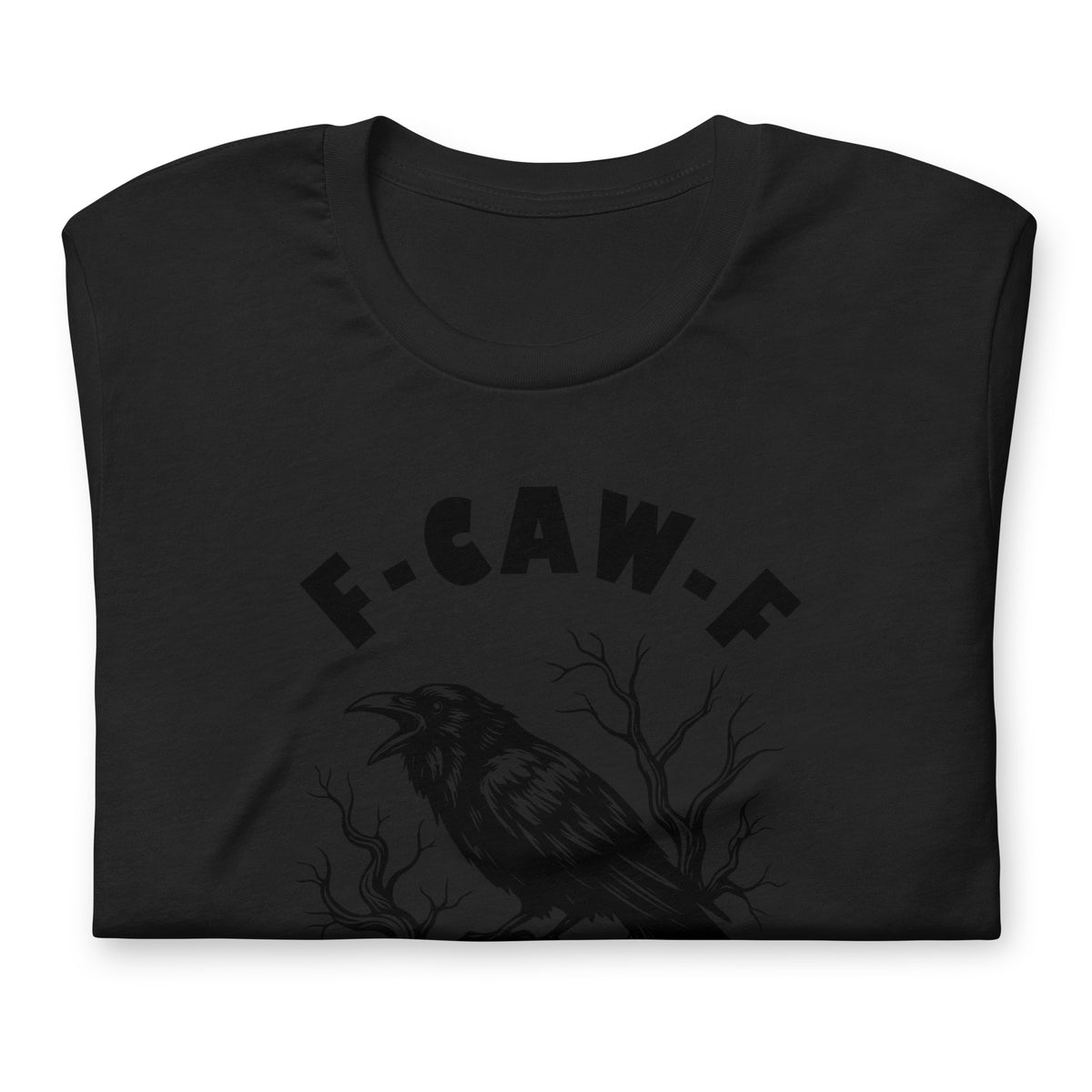 F-CAW-F Raven Skull Graphic T-Shirt | Dark Humor Unisex Tee - Spinsterly Co