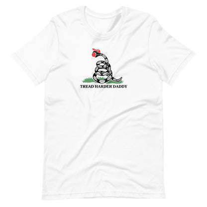 Tread Harder Daddy T-Shirt | Gadsden Flag Parody Graphic Tee - Spinsterly Co