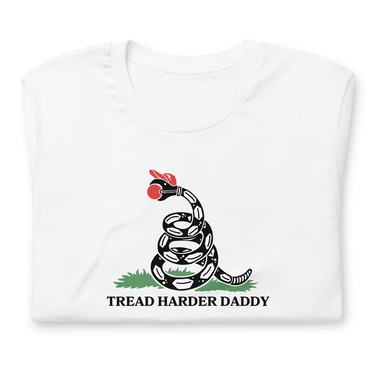 Tread Harder Daddy T-Shirt | Gadsden Flag Parody Graphic Tee - Spinsterly Co