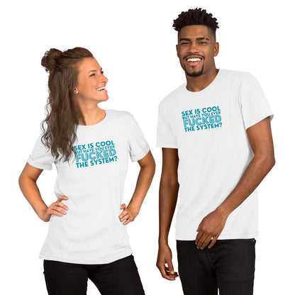 Have You Ever F*cked the System Retro Graphic T-Shirt | Funny Sarcastic Tee - Spinsterly Co