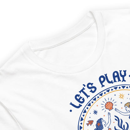Let’s Play Mermaids T-Shirt | Mermaid Graphic Summer Tee - Spinsterly Co