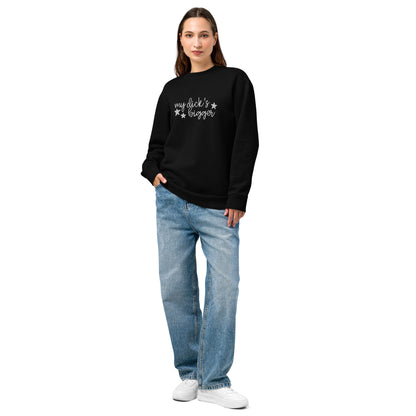My Dick’s Bigger Embroidered Crewneck Sweatshirt | Funny Feminist Heavyweight Fleece - Spinsterly Co