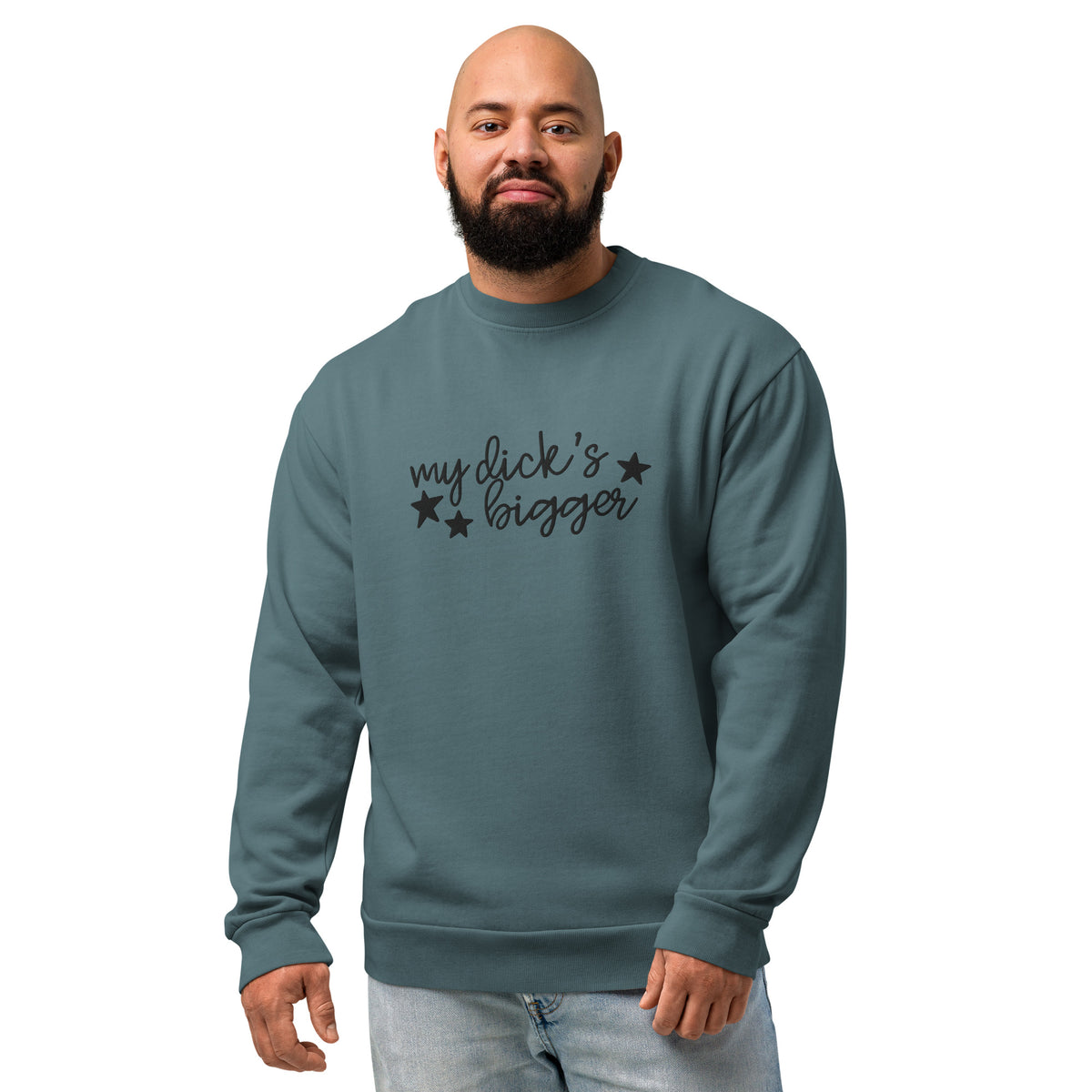 My Dick’s Bigger Embroidered Crewneck Sweatshirt | Funny Feminist Heavyweight Fleece - Spinsterly Co