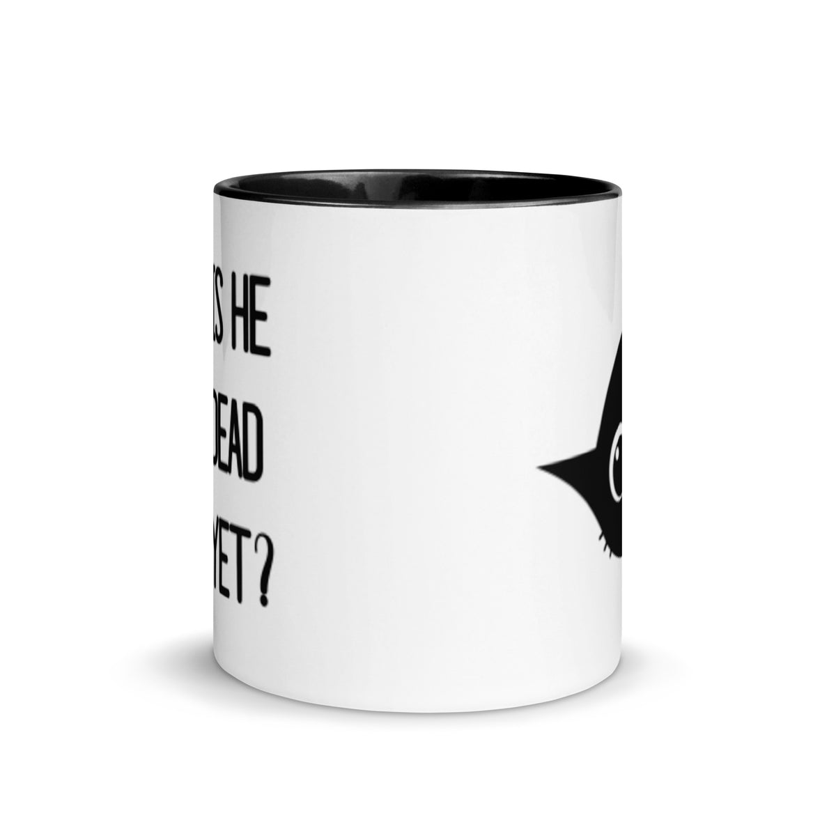 Is He Dead Yet Black Cat Accent Coffee Mug | Funny Dark Humor Political Gift - Spinsterly Co