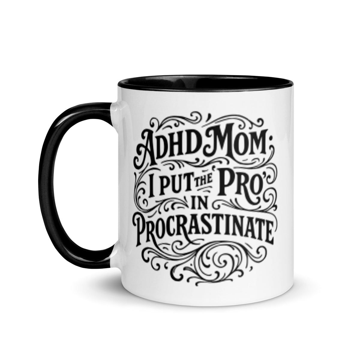 I Put the Pro in Procrastinate | Funny Ceramic Mug - Spinsterly Co