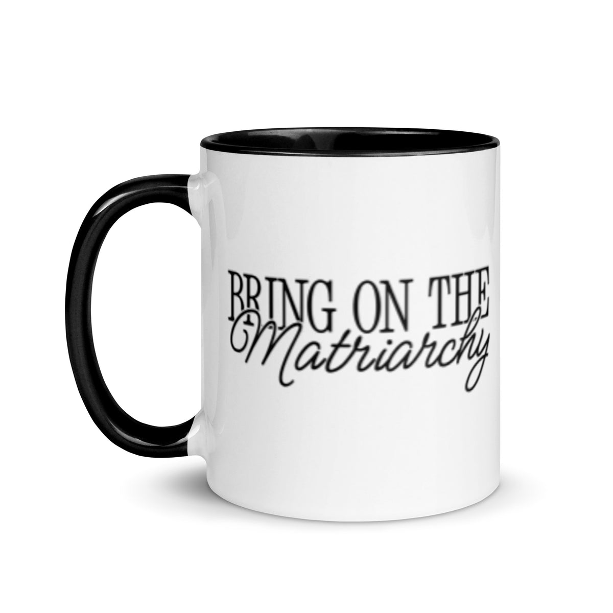 Bring on the Matriarchy | Feminist Statement Mug - Spinsterly Co