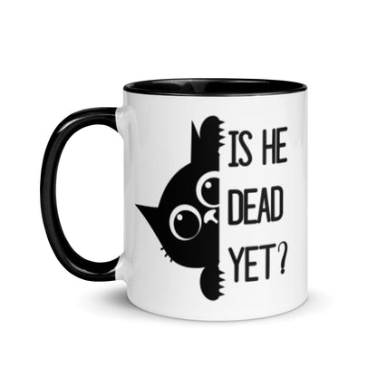 Is He Dead Yet Black Cat Accent Coffee Mug | Funny Dark Humor Political Gift - Spinsterly Co