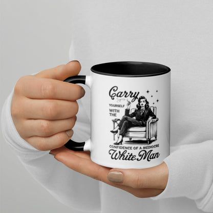 Carry Yourself with the Confidence of a Mediocre White Man Accent Coffee Mug | Feminist Gift - Spinsterly Co