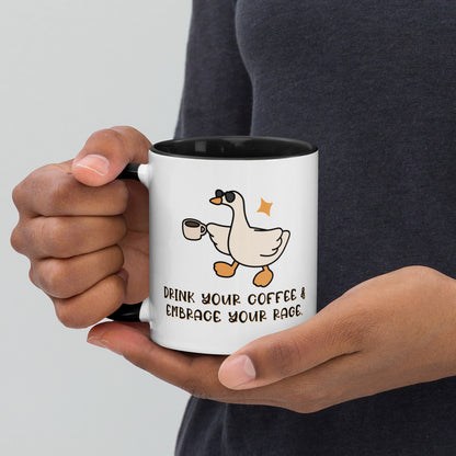 Drink Your Coffee & Embrace Your Rage Silly Goose Accent Coffee Mug | Funny Gift - Spinsterly Co