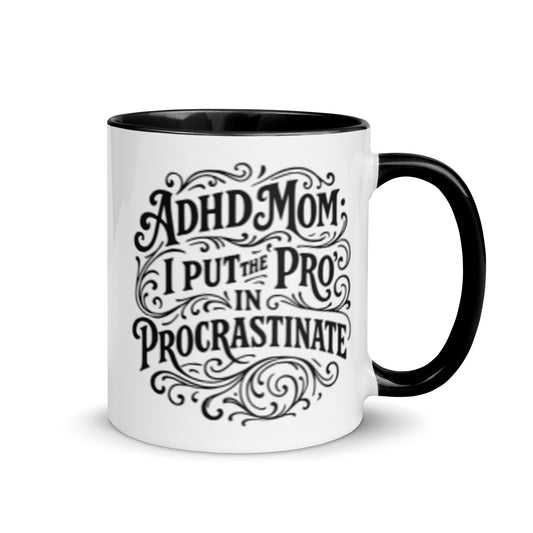 I Put the Pro in Procrastinate | Funny Ceramic Mug - Spinsterly Co
