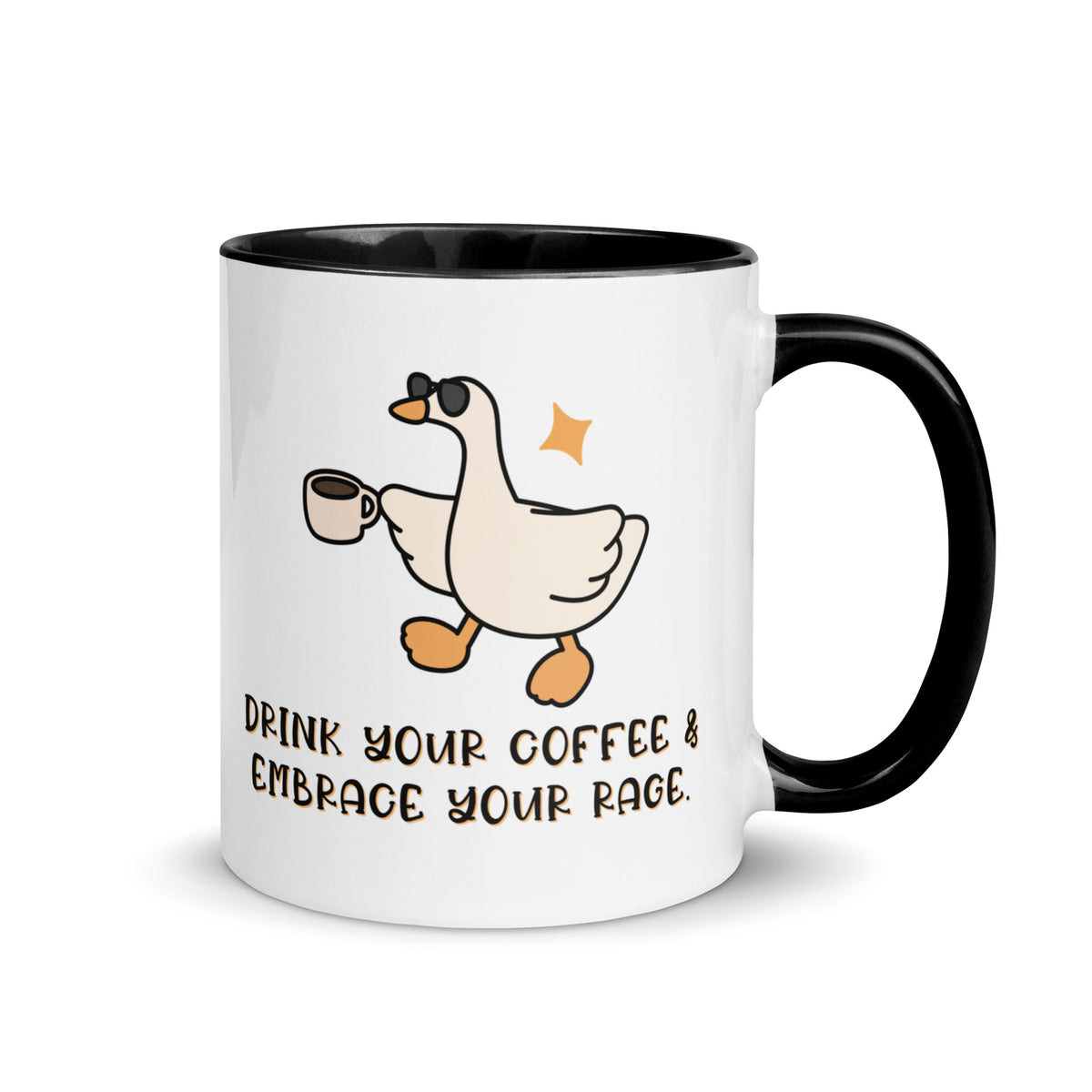 Drink Your Coffee & Embrace Your Rage Silly Goose Accent Coffee Mug | Funny Gift - Spinsterly Co