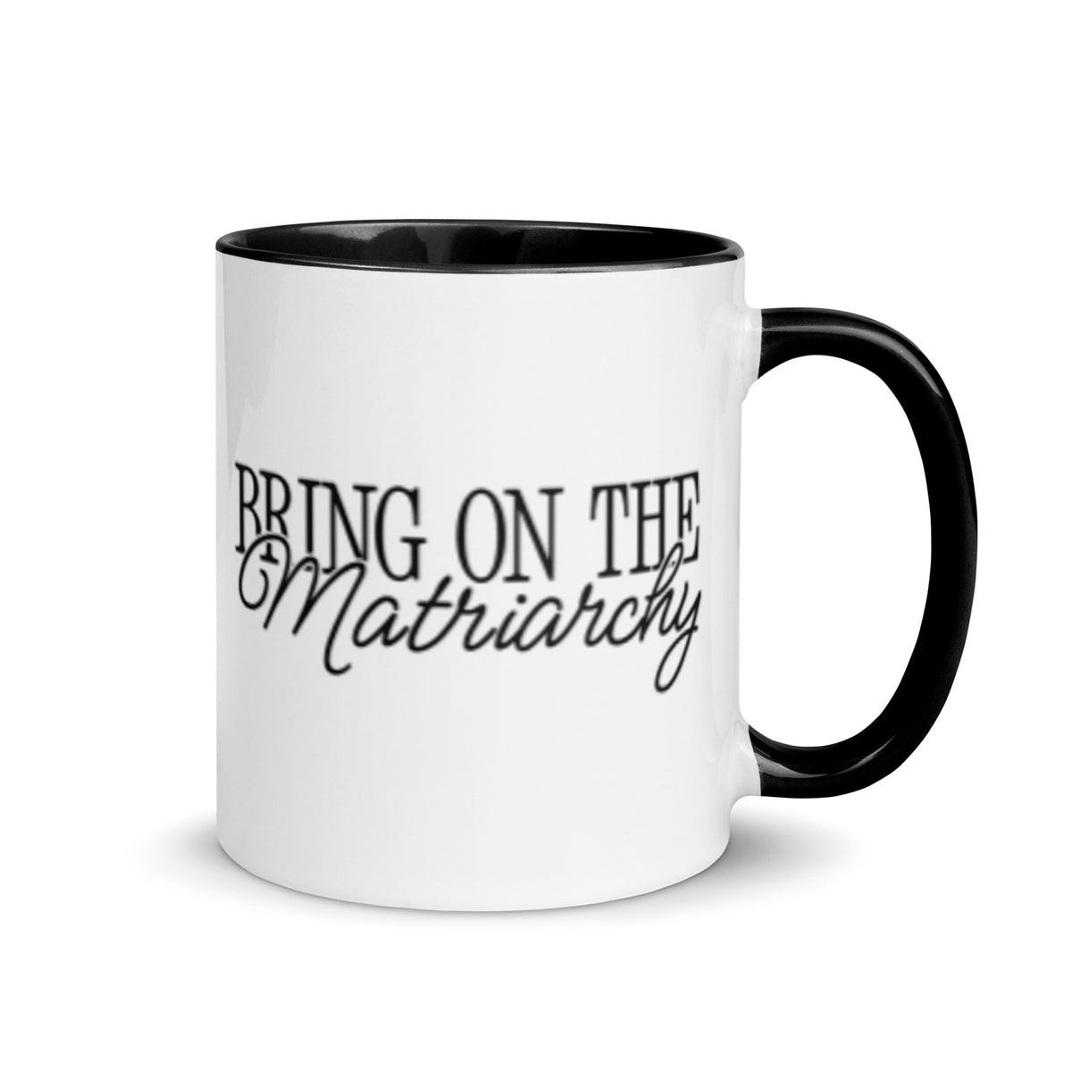 Bring on the Matriarchy | Feminist Statement Mug - Spinsterly Co