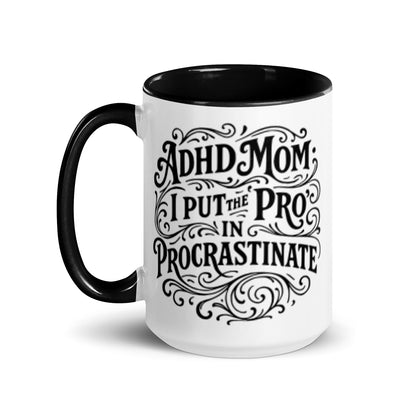 I Put the Pro in Procrastinate | Funny Ceramic Mug - Spinsterly Co