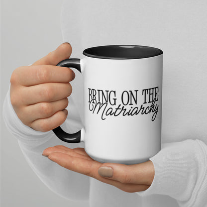 Bring on the Matriarchy | Feminist Statement Mug - Spinsterly Co