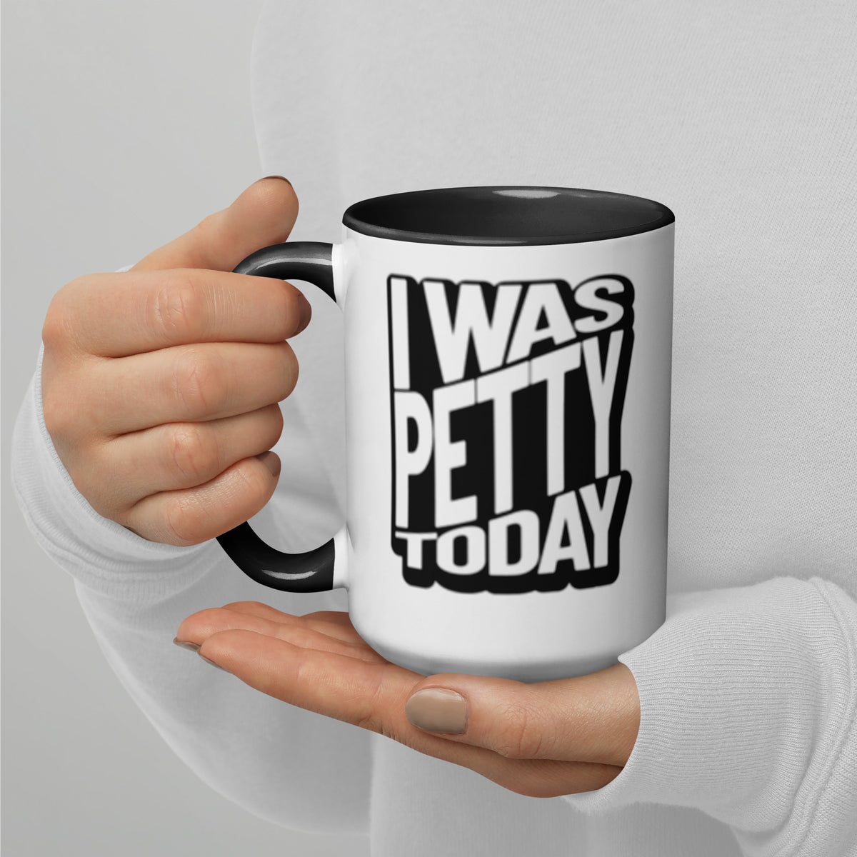 I Was Petty Today Accent Coffee Mug | Funny Sarcastic Black Interior Gift - Spinsterly Co