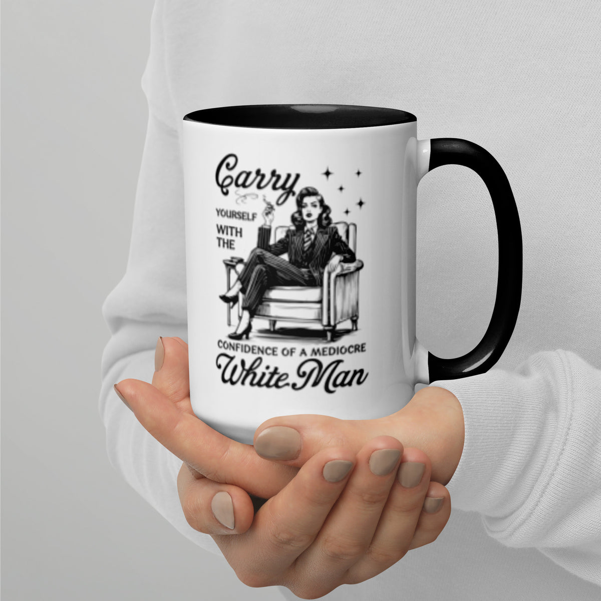 Carry Yourself with the Confidence of a Mediocre White Man Accent Coffee Mug | Feminist Gift - Spinsterly Co