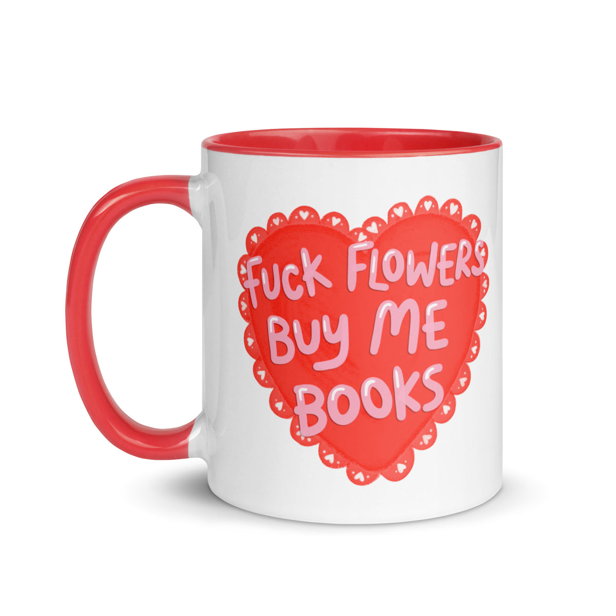 F*ck Flowers Buy Me Books Heart Accent Coffee Mug | Funny Bookish Valentine Gift - Spinsterly Co