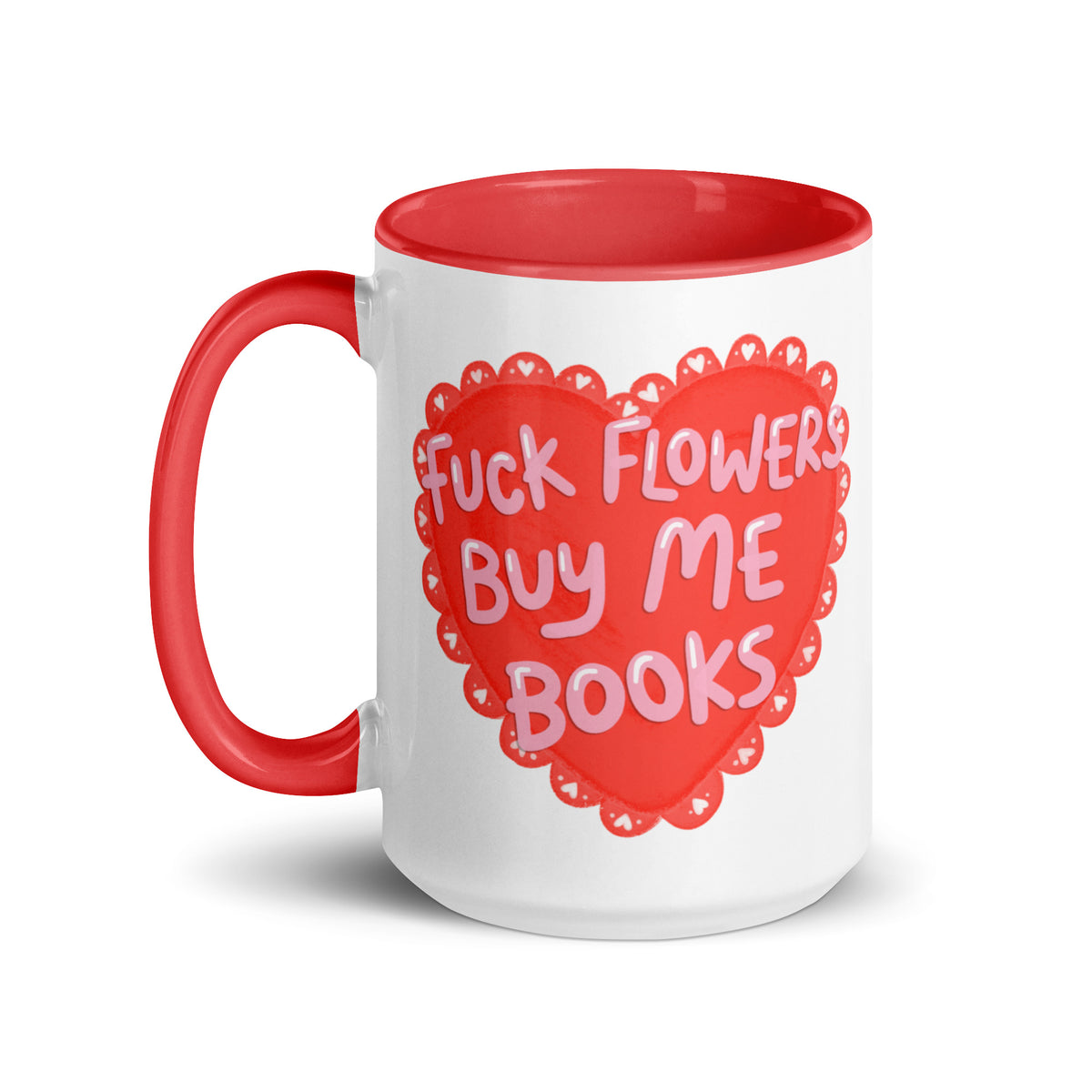 F*ck Flowers Buy Me Books Heart Accent Coffee Mug | Funny Bookish Valentine Gift - Spinsterly Co