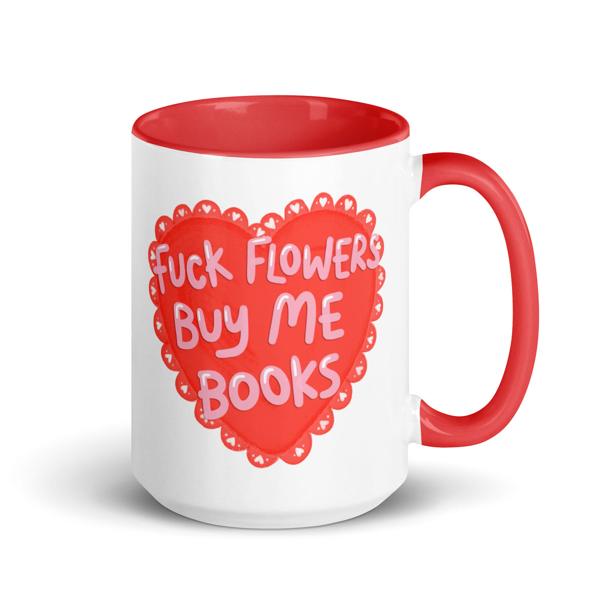 F*ck Flowers Buy Me Books Heart Accent Coffee Mug | Funny Bookish Valentine Gift - Spinsterly Co