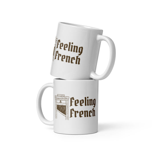 Feeling French Guillotine White Glossy Mug | Funny Dark Political History Gift - Spinsterly Co