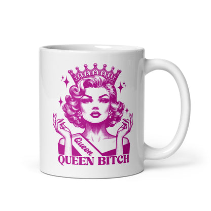 Queen Bitch White Glossy Coffee Mug | Crowned Retro Queen Pink Illustration - Spinsterly Co