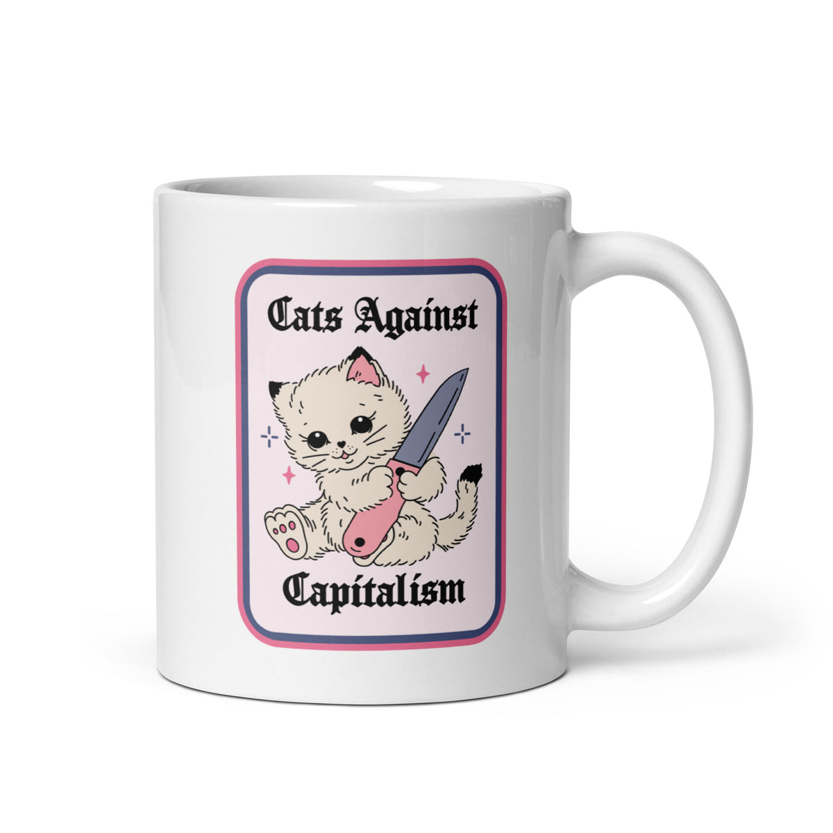 Cats Against Capitalism Glossy White Coffee Mug | Funny Protest Cat Gift - Spinsterly Co