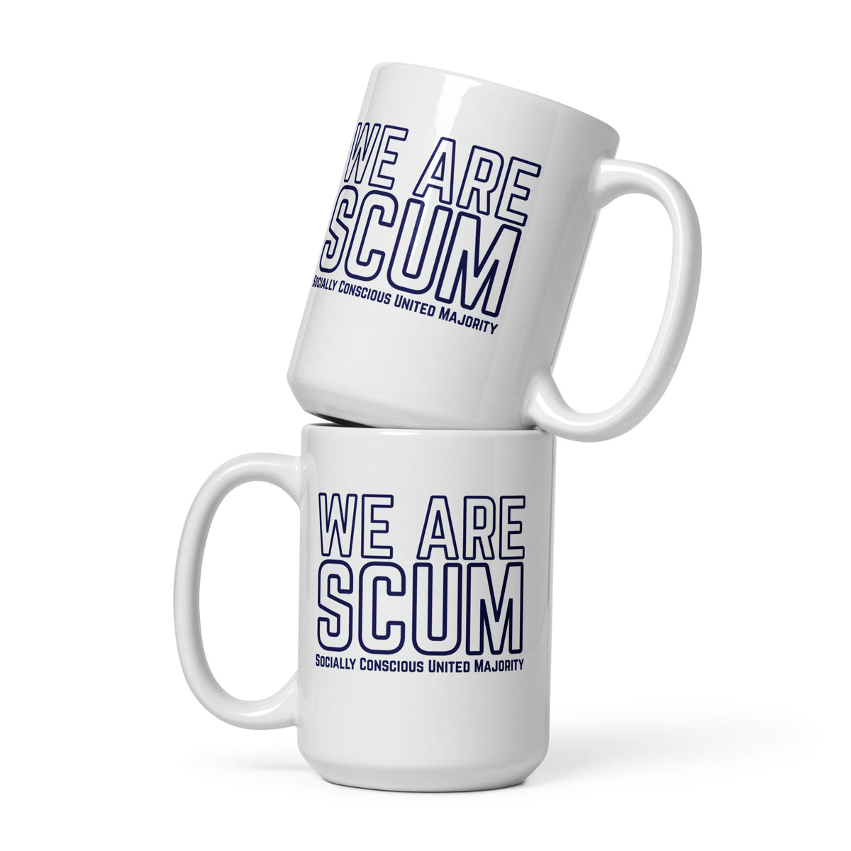 We Are SCUM Socially Conscious United Majority White Glossy Mug | Funny Political Activist Gift - Spinsterly Co