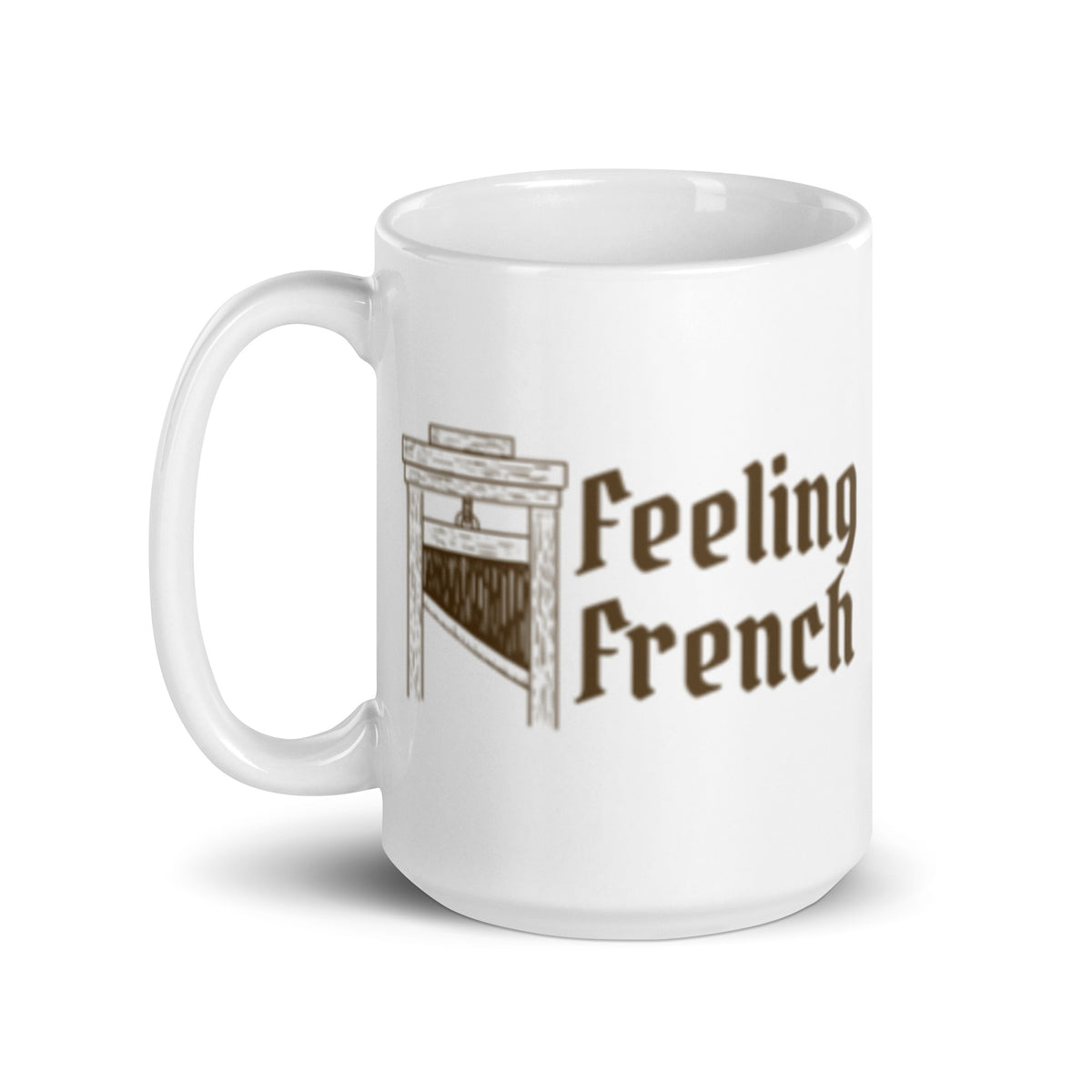 Feeling French Guillotine White Glossy Mug | Funny Dark Political History Gift - Spinsterly Co