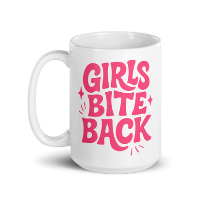 Girls Bite Back Glossy White Coffee Mug | Feminist Sassy Gift - Spinsterly Co