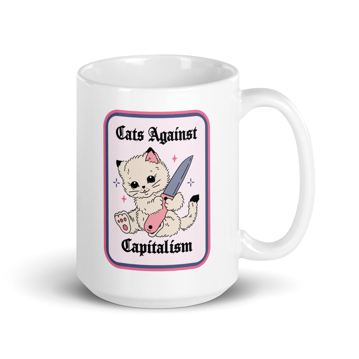 Cats Against Capitalism Glossy White Coffee Mug | Funny Protest Cat Gift - Spinsterly Co