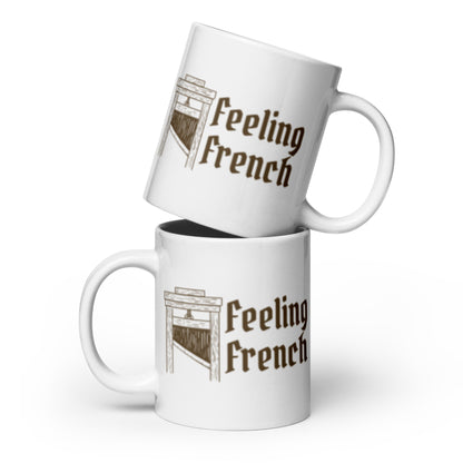 Feeling French Guillotine White Glossy Mug | Funny Dark Political History Gift - Spinsterly Co