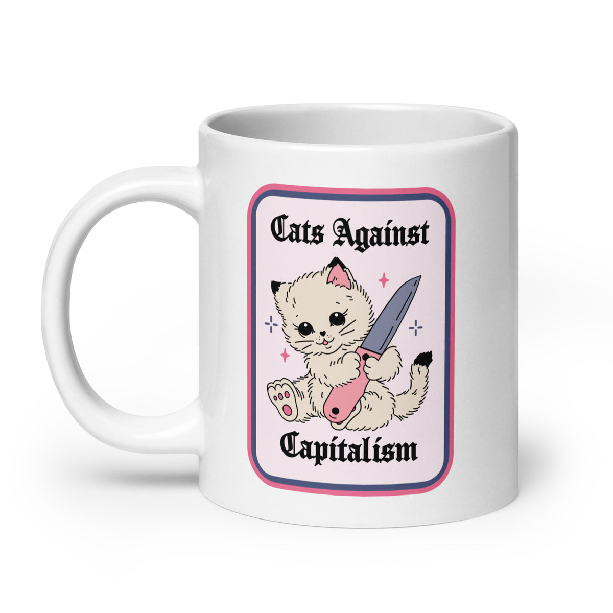 Cats Against Capitalism Glossy White Coffee Mug | Funny Protest Cat Gift - Spinsterly Co