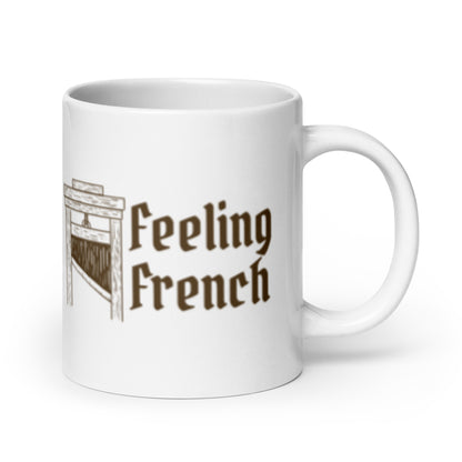 Feeling French Guillotine White Glossy Mug | Funny Dark Political History Gift - Spinsterly Co