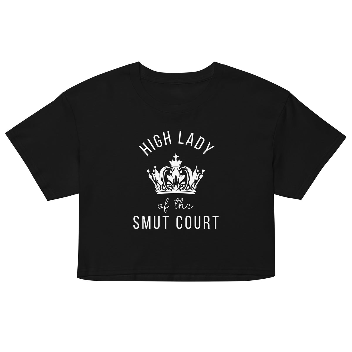 High Lady of the Smut Court Crop Top | Bookish Crown Graphic Tee - Spinsterly Co