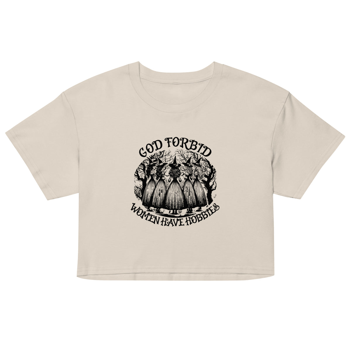 God Forbid Women Have Hobbies Crop Top | Witchy Feminist Graphic Tee - Spinsterly Co