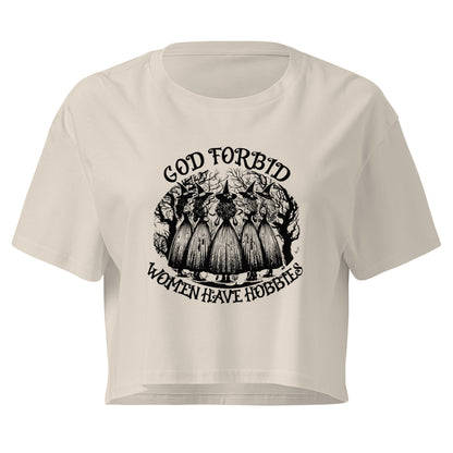 God Forbid Women Have Hobbies Crop Top | Witchy Feminist Graphic Tee - Spinsterly Co