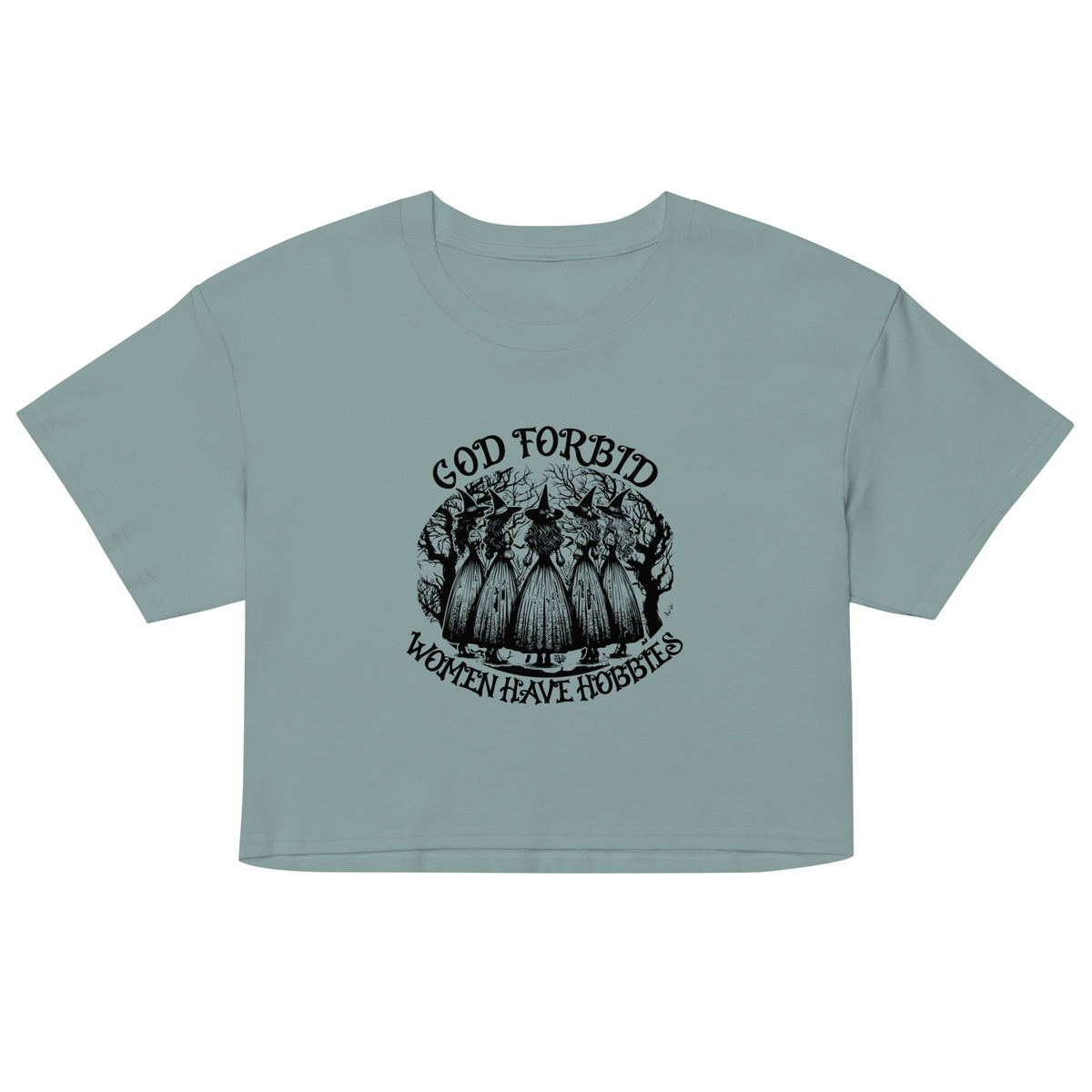 God Forbid Women Have Hobbies Crop Top | Witchy Feminist Graphic Tee - Spinsterly Co