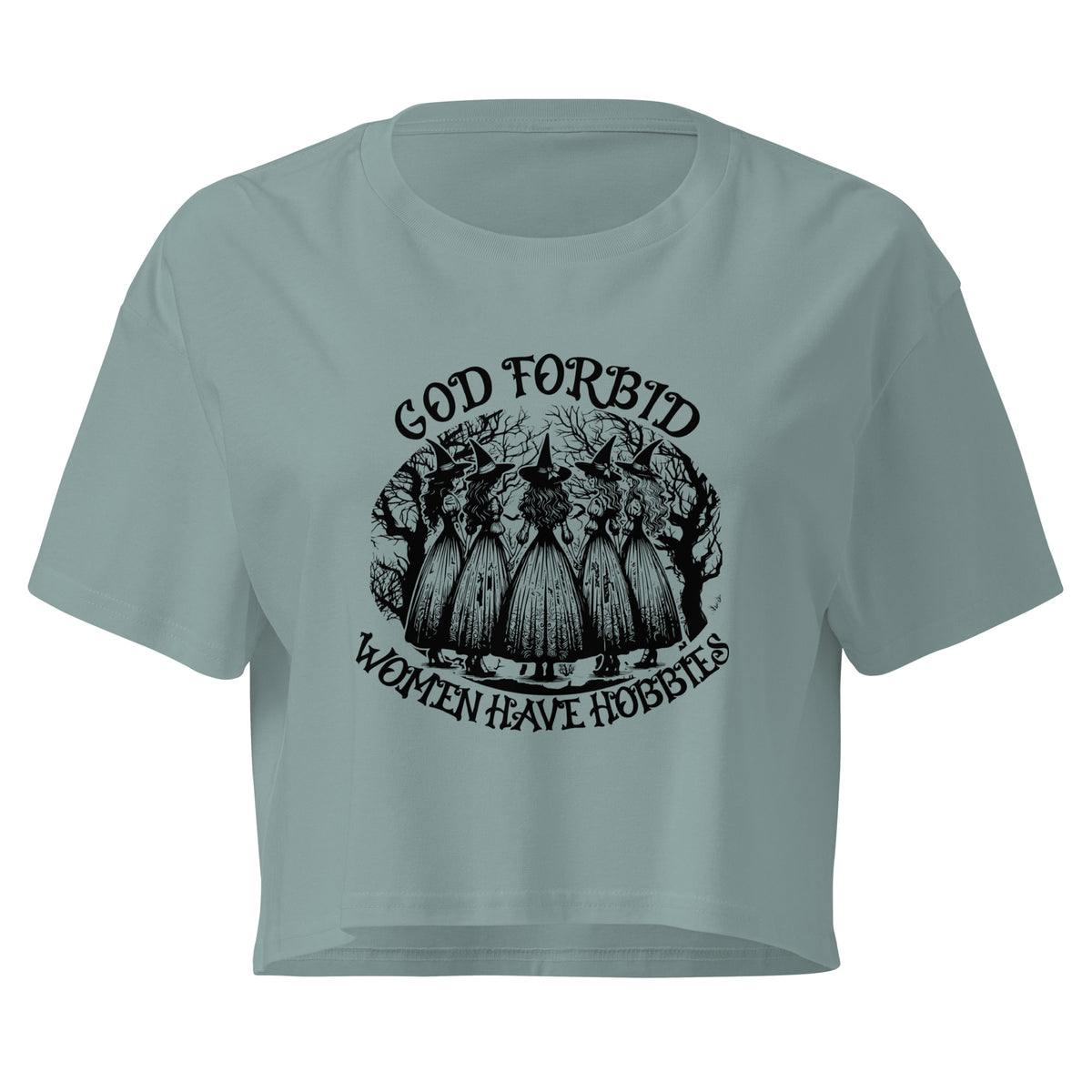 God Forbid Women Have Hobbies Crop Top | Witchy Feminist Graphic Tee - Spinsterly Co